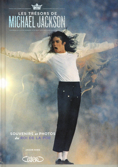 Les trésors de Michael Jackson - Souvenirs et photos du roi de la pop (9782749912325-front-cover)