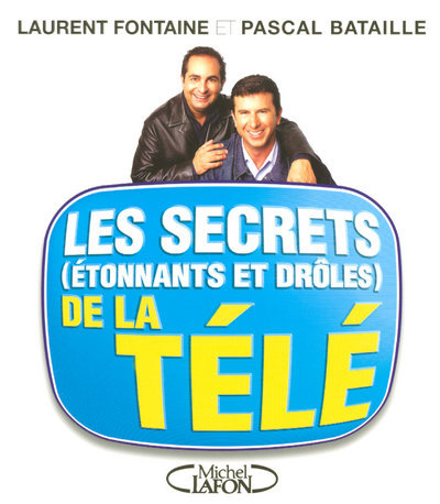Les secrets étonnants et drôles de la télé (9782749909080-front-cover)