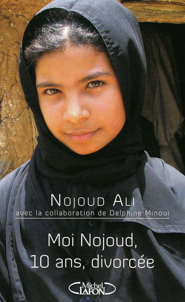 Moi, Nojoud, 10 ans, divrocée (9782749909769-front-cover)