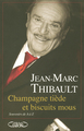 Champagne tiède et biscuits mous - Souvenirs de A à Z (9782749904702-front-cover)