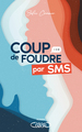 Coup de foudre par SMS (9782749947297-front-cover)