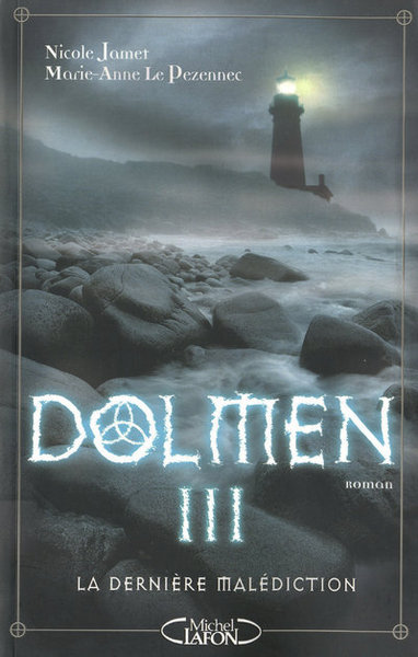 Dolmen III La dernière malédiction (9782749912394-front-cover)