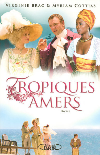 Tropiques amers - La grande série de France 3 (9782749906454-front-cover)