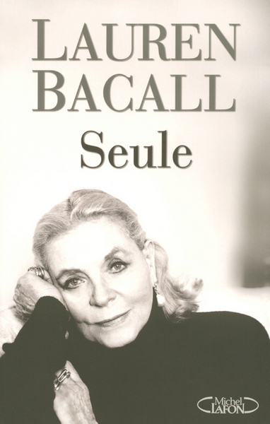 Lauren Bacall seule (9782749903040-front-cover)
