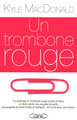 Un trombone rouge (9782749908717-front-cover)