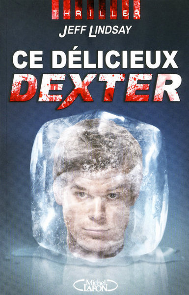 Ce délicieux Dexter (9782749913100-front-cover)