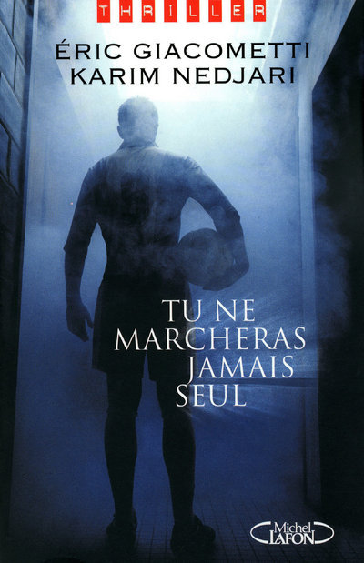 Tu ne marcheras jamais seul (9782749909851-front-cover)