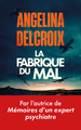 La Fabrique du mal (9782749964003-front-cover)