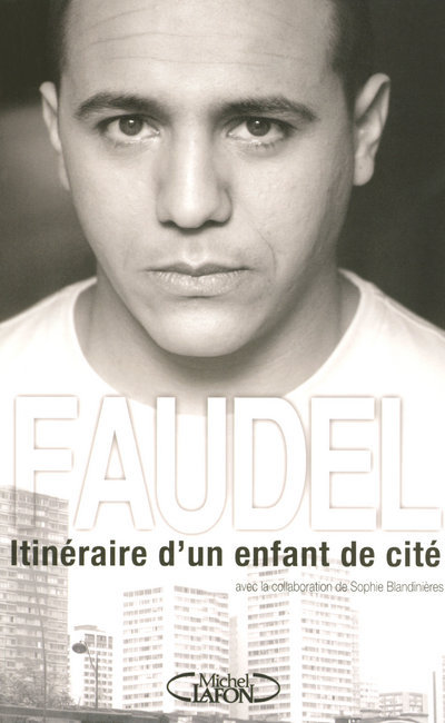 Faudel itinéraire d'un enfant de cité (9782749907789-front-cover)