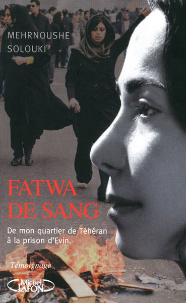 Fatwa de sang - De mon quartier de Téhéran à la prison d'Evin (9782749911694-front-cover)