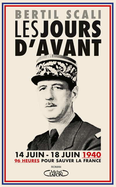 Les jours d'avant - 96 heures pour sauver la France (14 juin - 18 juin 1940) (9782749938448-front-cover)