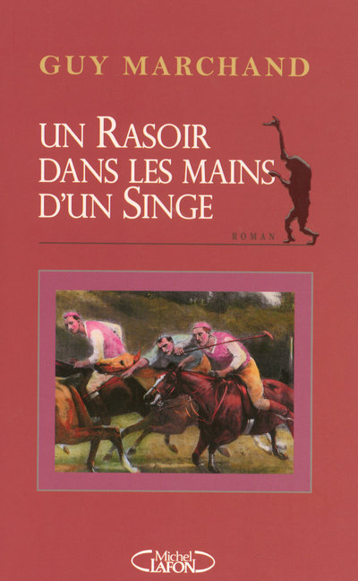 Un rasoir dans les mains d'un singe (9782749908731-front-cover)