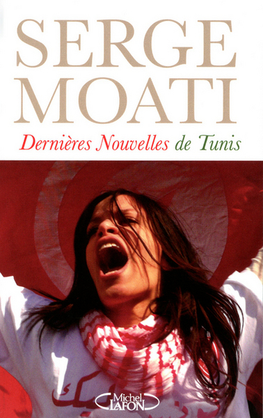 Dernières nouvelles de Tunis (9782749914770-front-cover)