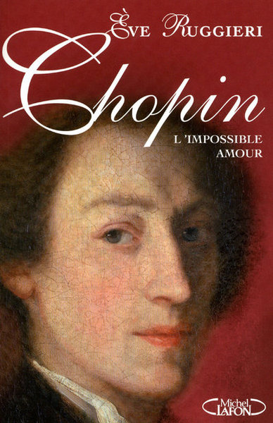 Chopin - L'impossible amour (9782749911663-front-cover)