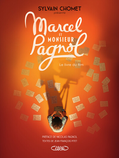 Marcel et Monsieur Pagnol - Le livre du film (9782749962528-front-cover)