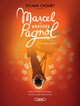 Marcel et Monsieur Pagnol - Le livre du film (9782749962528-front-cover)