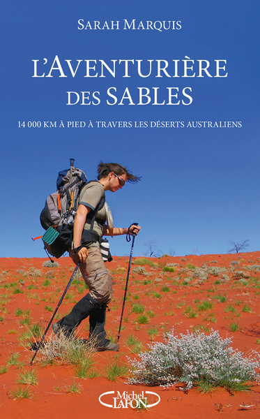 L'aventurière des sables - 14 000 kilomètres à pied à travers les déserts australiens (9782749937717-front-cover)