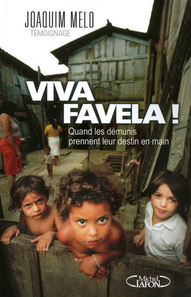 Viva favela ! Quand les démunis prennent leur destin en main (9782749911120-front-cover)