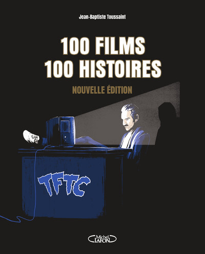 100 films, 100 histoires - Nouvelle édition enrichie (9782749954479-front-cover)