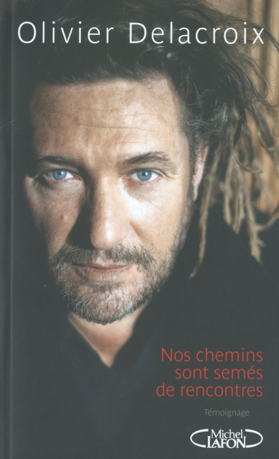 Nos chemins sont semés de rencontres (9782749922324-front-cover)