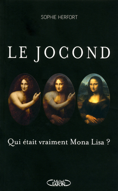 Le jocond - Qui était vraiment Mona Lisa ? (9782749914855-front-cover)