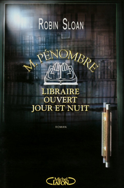 M. Pénombre, libraire ouvert jour et nuit (9782749921624-front-cover)
