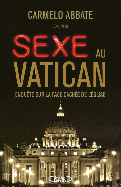 Sexe au Vatican enquête sur la face cachée de l'église (9782749913971-front-cover)