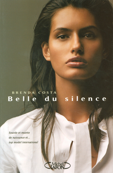 La belle du silence : muette de naissance et top model international (9782749903736-front-cover)