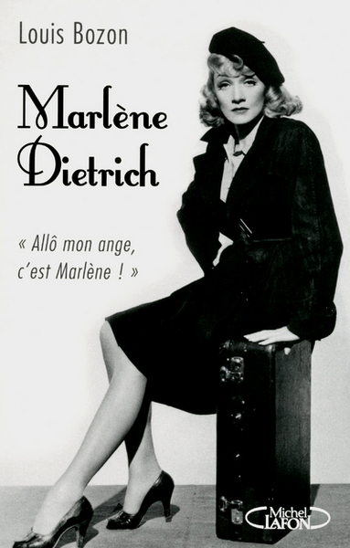 Marlène Dietrich. "Allô mon ange, c'est Marlène!" (9782749916613-front-cover)