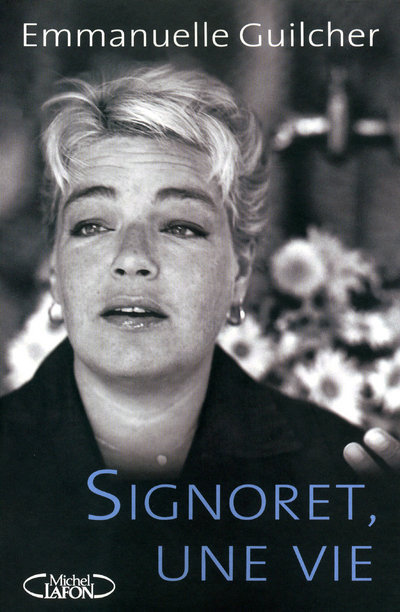 Signoret, une vie -réedition- (9782749912998-front-cover)