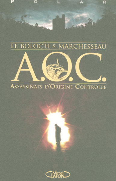 A O C : assassinats d'origine contrôlés (9782749907499-front-cover)