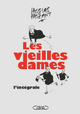 Les vieilles dames: l'intégrale (9782749920429-front-cover)