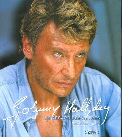 Johnny Hallyday - Le regard des autres (9782749903644-front-cover)