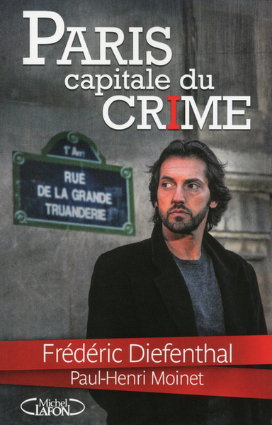 Paris: capitale du crime (9782749919201-front-cover)