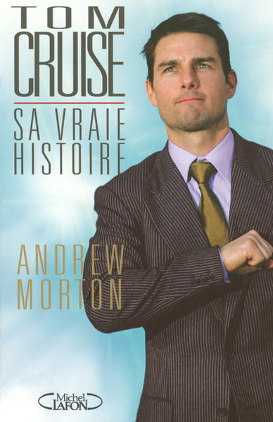 Tom Cruise sa vraie histoire (9782749908243-front-cover)