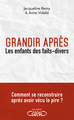 Grandir après - Les enfants des faits divers (9782749949055-front-cover)