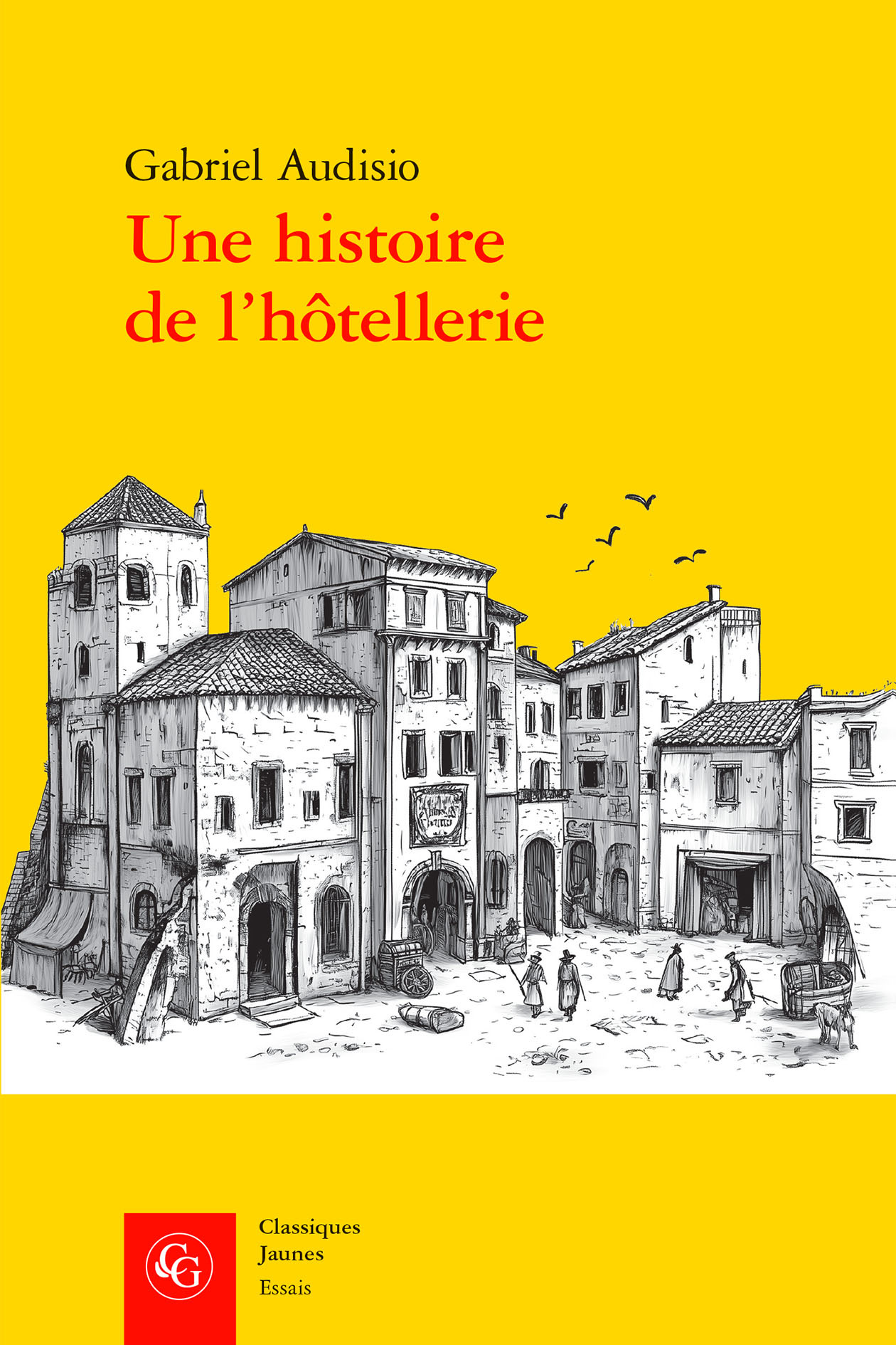Une histoire de l'hôtellerie, Logis et hôtes à Nîmes (1500-1600) (9782406179702-front-cover)
