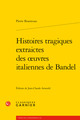 Histoires tragiques extraictes des oeuvres italiennes de Bandel (9782406164296-front-cover)