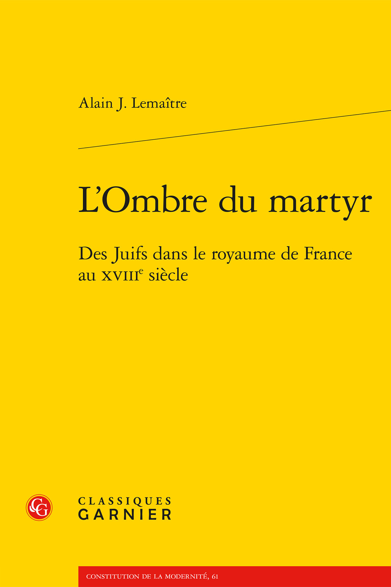 L'Ombre du martyr, Des Juifs dans le royaume de France au XVIIIe siècle (9782406188452-front-cover)