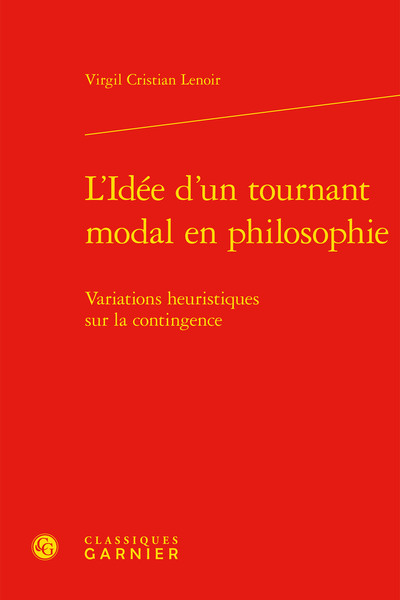 L'Idée d'un tournant modal en philosophie, Variations heuristiques sur la contingence (9782406109938-front-cover)