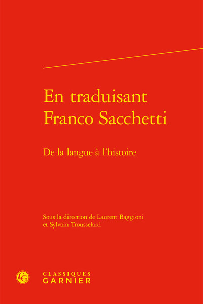 En traduisant Franco Sacchetti, De la langue à l'histoire (9782406111719-front-cover)