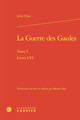 La Guerre des Gaules, Livres I-VI (9782406192145-front-cover)