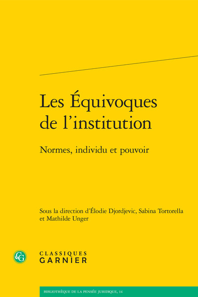 Les Équivoques de l'institution, Normes, individu et pouvoir (9782406107514-front-cover)