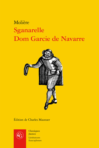 Sganarelle, Dom Garcie de Navarre (9782406124375-front-cover)