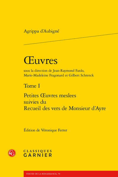 oeuvres, Petites oeuvres meslees suivies du Recueil des vers de Monsieur d'Ayre (9782406123743-front-cover)
