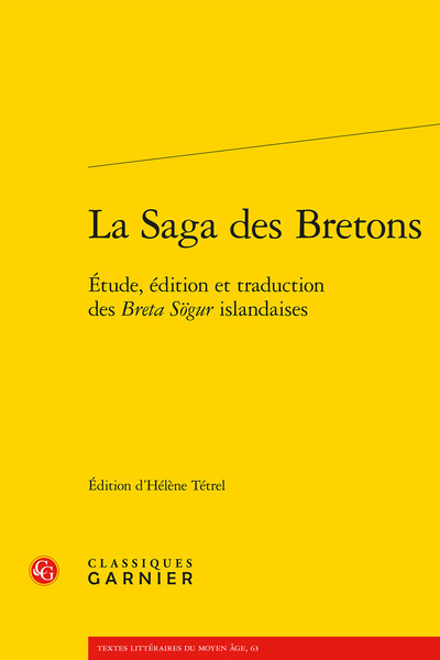 La Saga des Bretons, Étude, édition et traduction des Breta Sögur islandaises (9782406111207-front-cover)