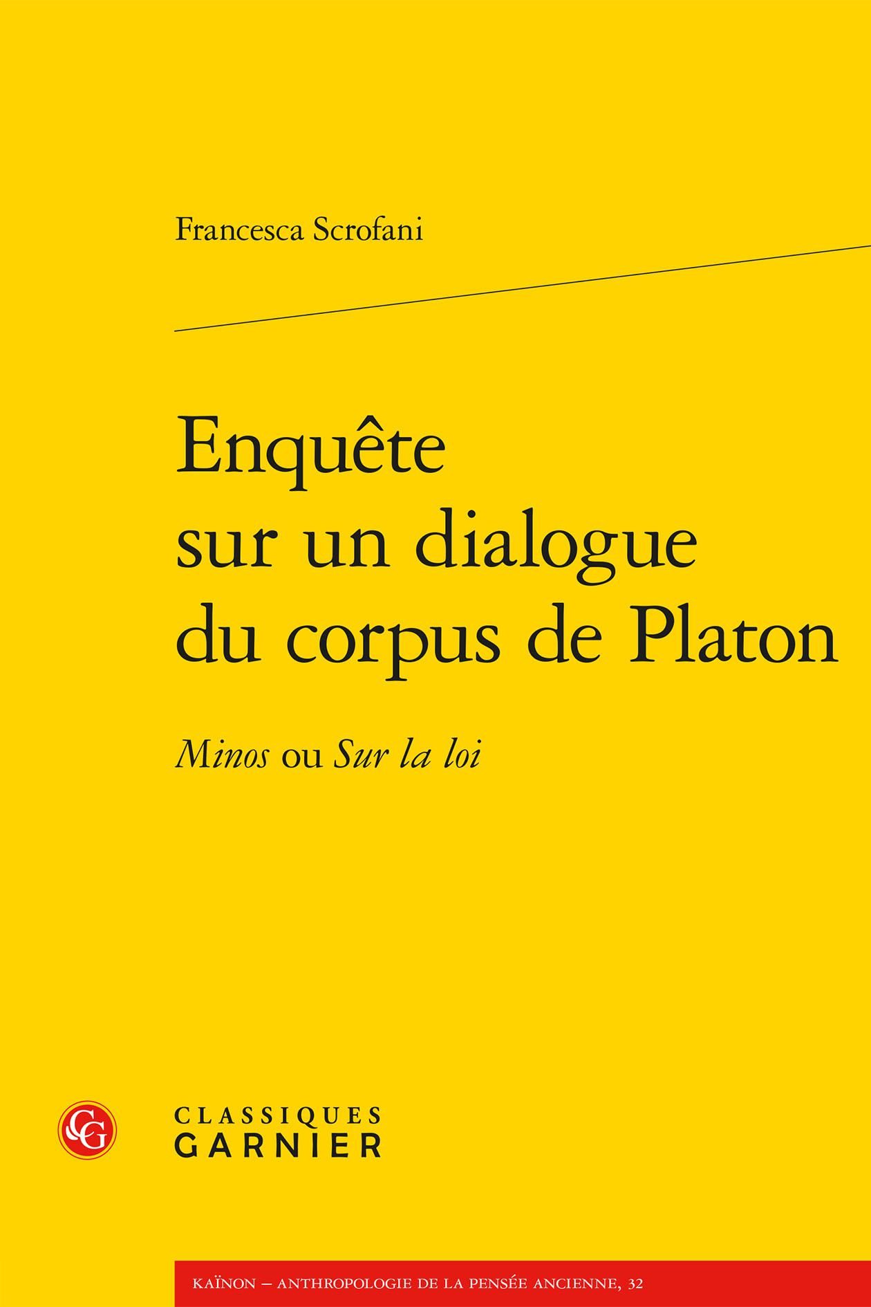 Enquête sur un dialogue du corpus de Platon, Minos ou Sur la loi (9782406190110-front-cover)