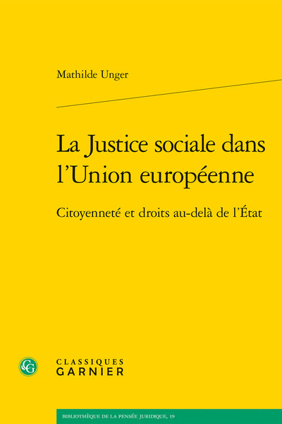 La Justice sociale dans l'Union européenne, Citoyenneté et droits au-delà de l'État (9782406130338-front-cover)