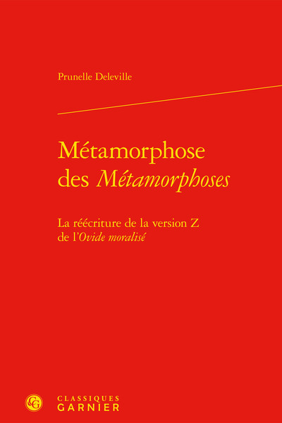 Métamorphose des Métamorphoses, La réécriture de la version Z de l'Ovide moralisé (9782406122418-front-cover)