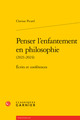 Penser l'enfantement en philosophie, Écrits et conférences (9782406185413-front-cover)